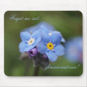 Vergeet me, niet voor altijd en nooit! muismat (Voorkant)