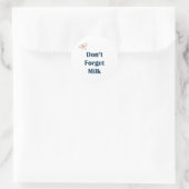 Vergeet melk herinneringen niet ronde sticker (Tas)