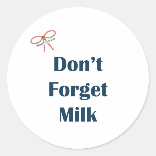 Vergeet melk herinneringen niet ronde sticker (Voorkant)