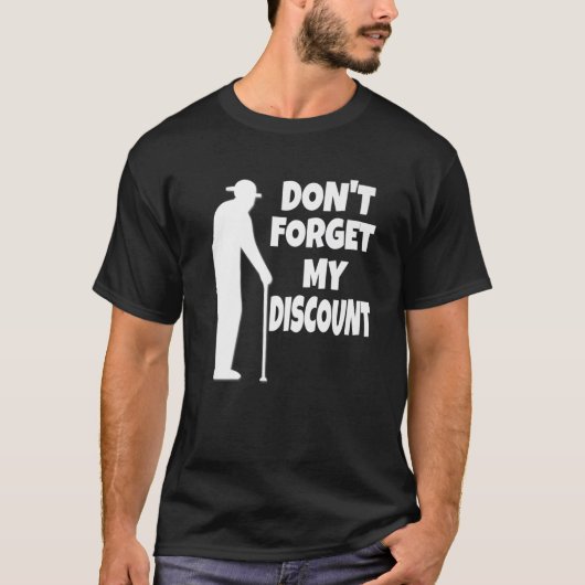 Vergeet mijn korting niet, grappige oude mensen Jo T-shirt (Voorkant)