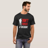Vergeet mijn korting niet Grappige oude mensen pro T-shirt (Voorkant volledig)