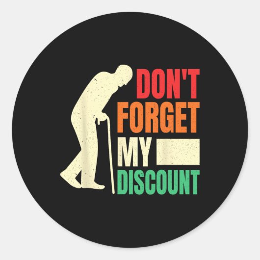 Vergeet mijn korting niet Grappige oude mensen Vad Ronde Sticker (Voorkant)