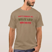 VERGEET MIJN MILITAIRE KORTING NIET T-SHIRT (Voorkant)