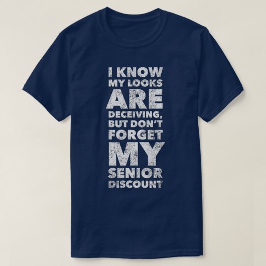 Vergeet mijn Senior Discount Funny Retirement G T-shirt (Design voorkant)