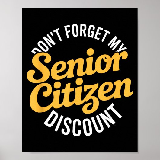 Vergeet mijn senior grappige ouderen niet poster (Voorkant)