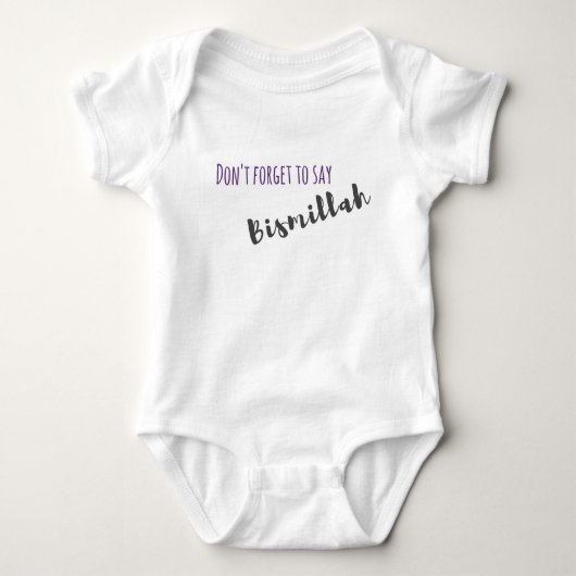 Vergeet niet Bismillah te zeggen - Baby outfit Romper (Voorkant)