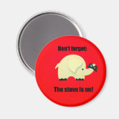 Vergeet niet dat de kachel aan staat! magneet (Voorkant / Achterkant)