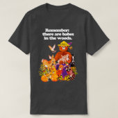 Vergeet niet dat er blokjes in de bossen zitten t-shirt (Design voorkant)