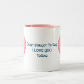 Vergeet niet dat ik van je Inspirerend hou Tweekleurige Koffiemok (Center)