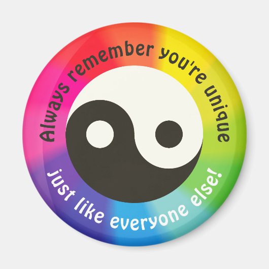 Vergeet niet dat je uniek bent, net als iedereen! magneet (Voorkant)