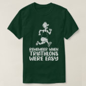 Vergeet niet dat Triatlons een eenvoudige triatlee T-shirt (Design voorkant)