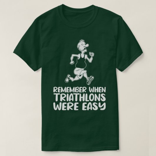 Vergeet niet dat Triatlons een eenvoudige triatlee T-shirt (Design voorkant)
