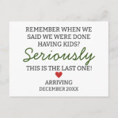 Vergeet niet dat we klaar zijn met zwangerschap briefkaart (Voorkant)