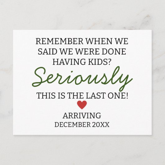 Vergeet niet dat we klaar zijn met zwangerschap briefkaart (Voorkant)