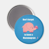 Vergeet niet een Mammogram te hebben. Magneet (Voorkant / Achterkant)