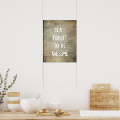 Vergeet niet Geweldige Quote DFTBA-Poster te zijn Poster (Keuken)