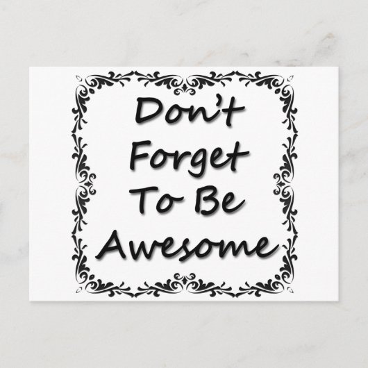 Vergeet niet Geweldige te zijn Briefkaart (Voorkant)