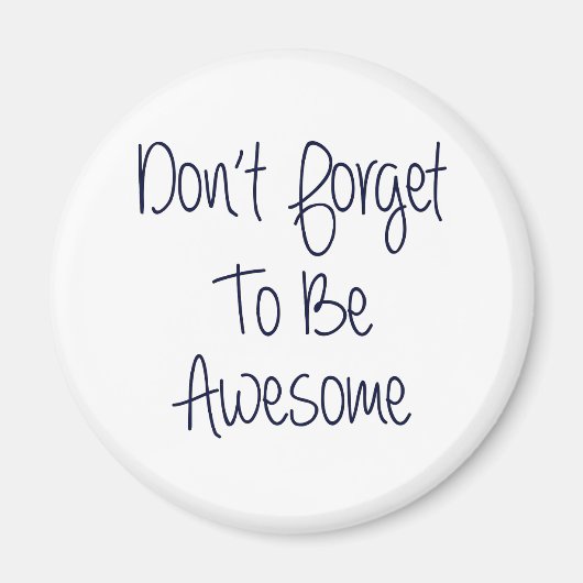 Vergeet niet Geweldige te zijn Magneet (Voorkant)