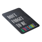 Vergeet niet Geweldige te zijn Magnet Magneet (Rechterzijde)