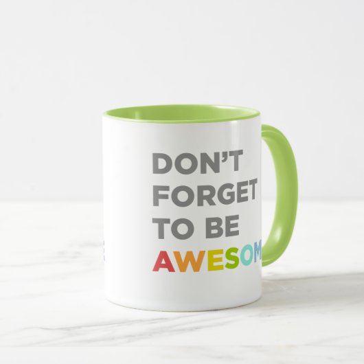 Vergeet niet Geweldige te zijn Mok (Voorkant rechts)