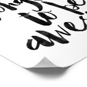 Vergeet niet Geweldige te zijn Poster (Hoek)