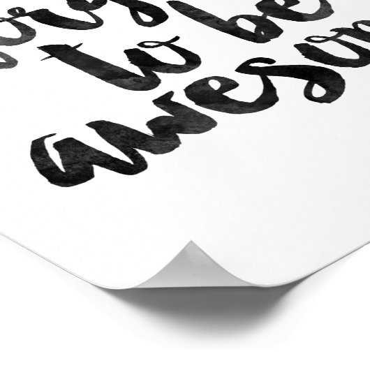 Vergeet niet Geweldige te zijn Poster (Hoek)