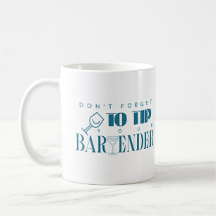 Vergeet niet je barman Funny Bar Humor een fooi te Koffiemok