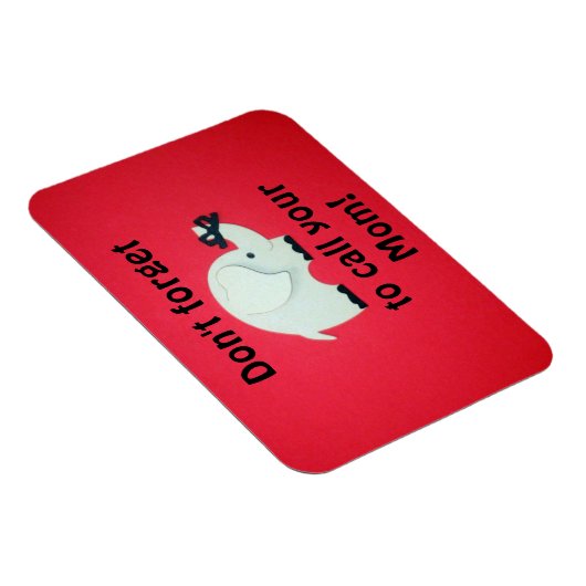 Vergeet niet je moeder te bellen! magneet (Rechterzijde)