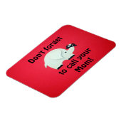 Vergeet niet je moeder te bellen! magneet (Linkerzijde)