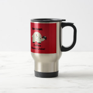 Vergeet niet: koffie redt levens! reisbeker