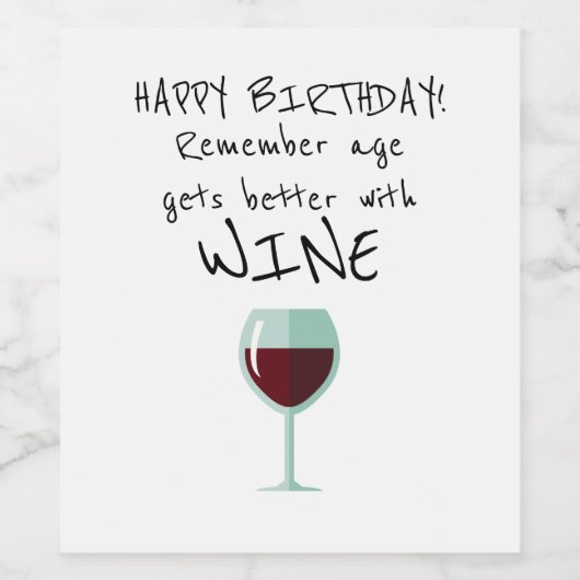Vergeet niet leeftijd wordt beter met wijn Humor Wijn Etiket (Enkel label)