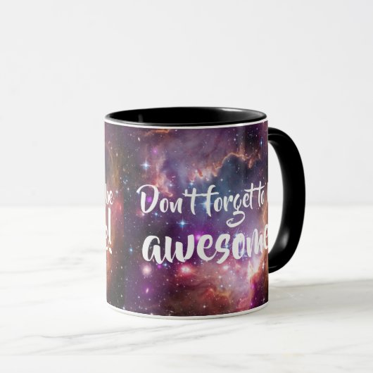 Vergeet niet om Geweldige Galactic Outer Space te  Mok (Voorkant rechts)