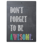 Vergeet niet om Geweldige klembord te zijn (Achterkant)