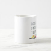 Vergeet niet om Geweldige Mok te zijn (Center)