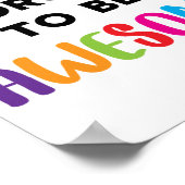 Vergeet niet om Geweldige Motivatie te zijn Poster (Hoek)