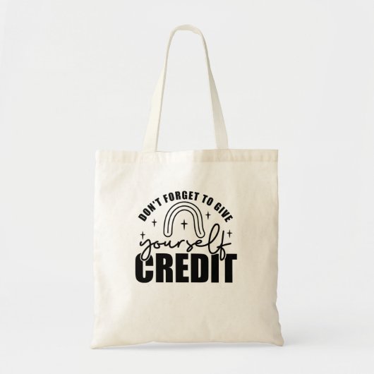 Vergeet niet om jezelf krediet te geven tote bag (Voorkant)