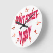 Vergeet niet om te bidden. ronde klok (Hoek)