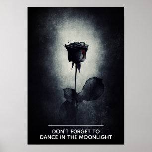 Vergeet niet om te dansen in het Moonlight Black R Poster