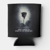 Vergeet niet om te dansen in het Moonlight Blikjeskoeler (Voorkant)