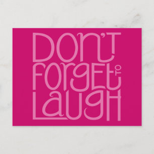 Vergeet niet om te lachen roze Briefkaart