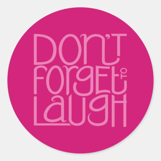 Vergeet niet om te lachen roze Sticker (Voorkant)