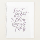 Vergeet niet om van jezelf te houden vandaag de pl planner (Voorkant)