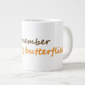 Vergeet niet om vlinders Inspirerend slogan te ach Grote Koffiekop (Voorkant rechts)