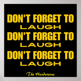 Vergeet niet om zwart en geel te lachen poster
