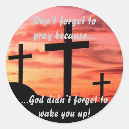 Vergeet niet te bidden ronde sticker (Voorkant)