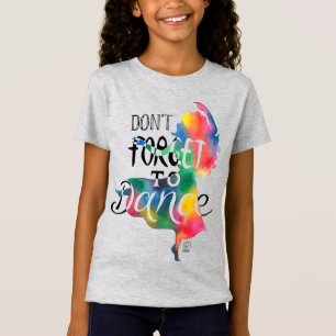 Vergeet niet te dansen t-shirt