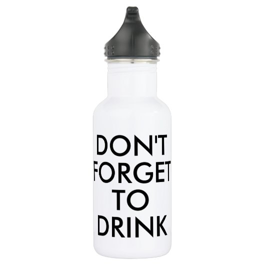 Vergeet niet te drinken | Funny Humor Waterfles (Rechts)