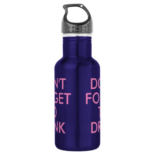 Vergeet niet te drinken | Funny Humor Waterfles Waterfles (Achterkant)