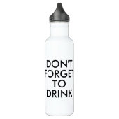 Vergeet niet te drinken | Funny Humor Waterfles Waterfles (Links)