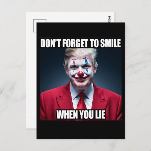 Vergeet niet te glimlachen als je Trump-clown lieg Briefkaart (Voorkant / Achterkant)